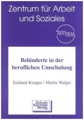 Behinderte in der beruflichen Umschulung von Knappe,  Eckhard, Walger,  Martin