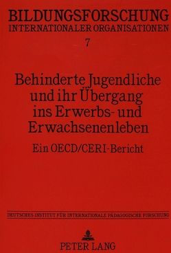 Behinderte Jugendliche und ihr Übergang ins Erwerbs- und Erwachsenenleben von Mitter,  Wolfgang, Schäfer,  Ulrich