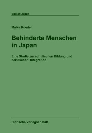 Behinderte Menschen in Japan von Roeder,  Maike