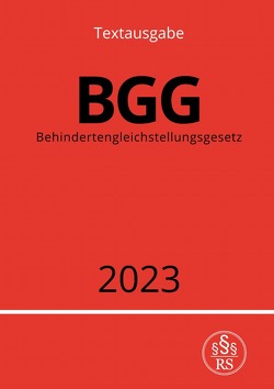 Behindertengleichstellungsgesetz – BGG 2023 von Studier,  Ronny