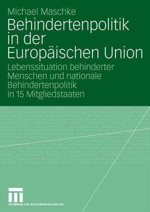 Behindertenpolitik in der Europäischen Union von Maschke,  Michael