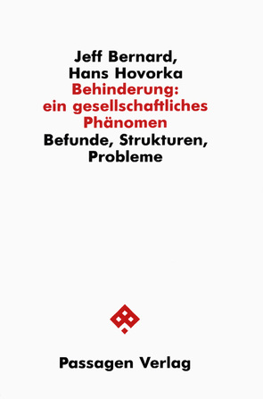 Behinderung: ein gesellschaftliches Phänomen von Bernard,  Jeff, Hovorka,  Hans