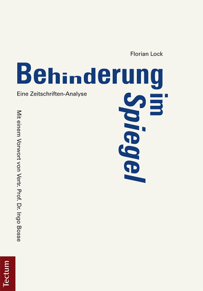 Behinderung im „Spiegel“ von Lock,  Florian