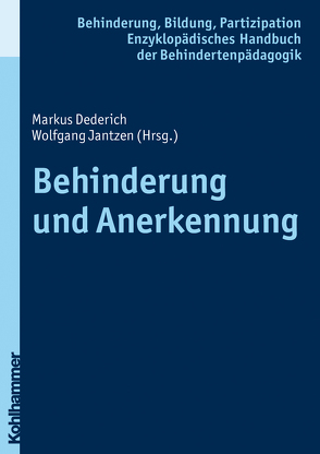 Behinderung und Anerkennung von Beck,  Iris, Dederich,  Markus, Feuser,  Georg, Jantzen,  Wolfgang, Wachtel,  Peter