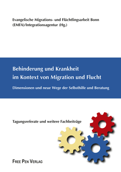 Behinderung und Krankheit im Kontext von Migration und Flucht von Celik,  Hidir, Çelik,  Sami, Fischell,  J. Michael, Frohn,  Marion, Hax-Schoppenhorst,  Thomas, Schlüter,  Barbara