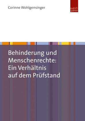 Behinderung und Menschenrechte: Ein Verhältnis auf dem Prüfstand von Wohlgensinger,  Corinne