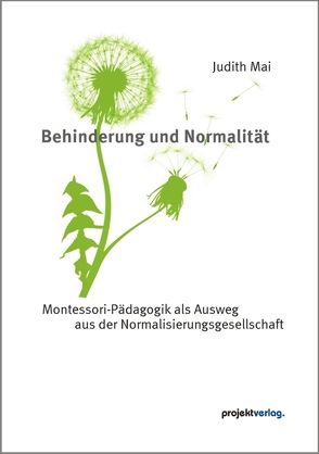 Behinderung und Normalität von Mai,  Judith