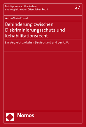 Behinderung zwischen Diskriminierungsschutz und Rehabilitationsrecht von Fuerst,  Anna-Miria