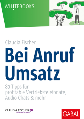 Bei Anruf Umsatz von Fischer,  Claudia