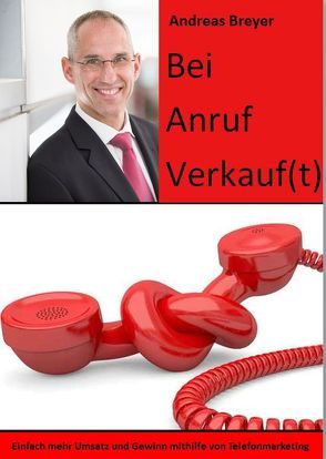 Bei Anruf Verkauf(t) von Breyer,  Andreas