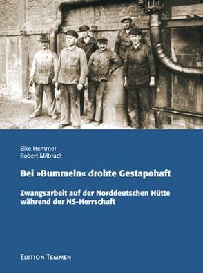 Bei „Bummeln“ drohte Gestapohaft von Hemmer,  Eike, Milbradt,  Robert