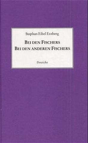 Bei den Fischers / Bei den anderen Fischers von Eibel Erzberg,  Stephan