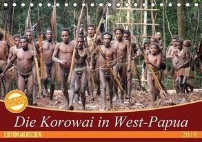 Bei den Steinkorowai in West-Papua (Tischkalender 2018 DIN A5 quer) von Sprenger,  Bernd