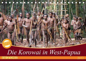 Bei den Steinkorowai in West-Papua (Tischkalender 2022 DIN A5 quer) von Sprenger,  Bernd