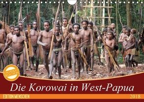 Bei den Steinkorowai in West-Papua (Wandkalender 2018 DIN A4 quer) von Sprenger,  Bernd