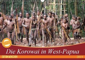 Bei den Steinkorowai in West-Papua (Wandkalender 2019 DIN A3 quer) von Sprenger,  Bernd