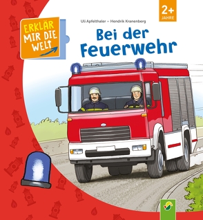 Bei der Feuerwehr von Apfelthaler,  Eli, Kranenberg,  Hendrik