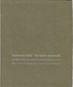 Bei einem Totenmahl von Biebl,  Konstantin, Jähn,  Karl Heinz