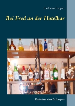 Bei Fred an der Hotelbar von Lappler,  Karlheinz