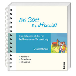 Bei Gott zu Hause von Dutzschke,  Marko, Fritsch,  Patricia, Giese,  Marietta, Harper,  Ursula, Kiesewetter,  Beatrice, Kühn,  Beate