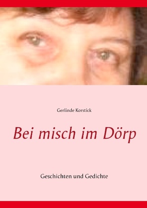 Bei misch im Dörp von Korstick,  Gerlinde