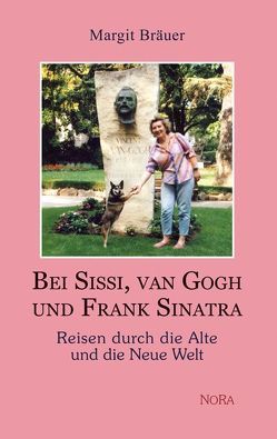 Bei Sissi, van Gogh und Frank Sinatra von Bräuer,  Margit