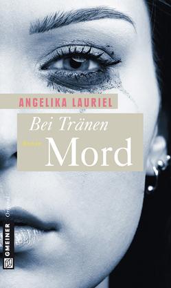 Bei Tränen Mord von Lauriel,  Angelika