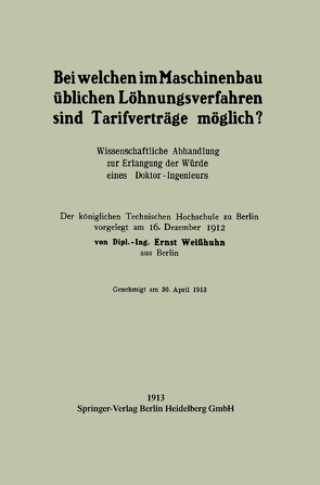 Bei welchen im Maschinenbau üblichen Löhnungsverfahren sind Tarifverträge möglich? von Weißhuhn,  Ernst