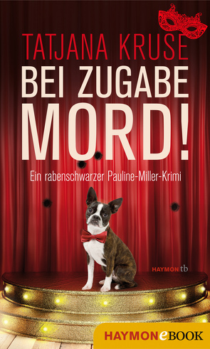 Bei Zugabe Mord! von Kruse,  Tatjana