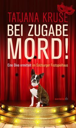 Bei Zugabe Mord! von Kruse,  Tatjana