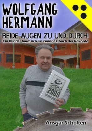 Beide Augen zu und durch! von Hermann,  Wolfgang, Scholten,  Ansgar