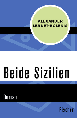 Beide Sizilien von Lernet-Holenia,  Alexander