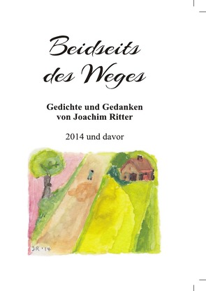 Beidseits des Weges von Ritter,  Joachim