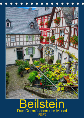 Beilstein – Das Dornröschen der Mosel (Tischkalender 2023 DIN A5 hoch) von Bartruff,  Thomas