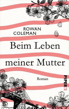 Beim Leben meiner Mutter von Coleman,  Rowan, Heimburger,  Marieke