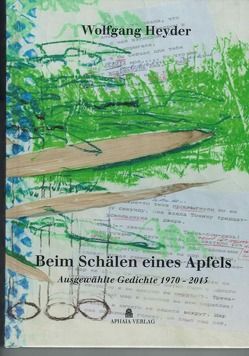 Beim Schälen eines Apfels von Heyder,  Wolfgang, Pernot,  Yannick, Vellguth,  Klaus-Peter