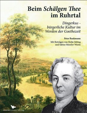 Beim Schälgen Thee im Ruhrtal von Bankmann,  Peter, Jütting,  Heike, Moseler-Worm,  Sabine