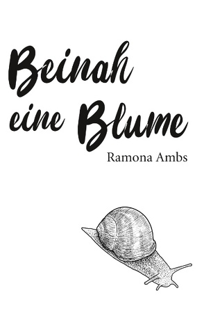 Beinah eine Blume von Ambs,  Ramona