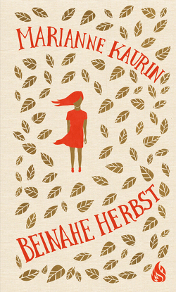 Beinahe Herbst von Kaurin,  Marianne, Mißfeldt,  Dagmar
