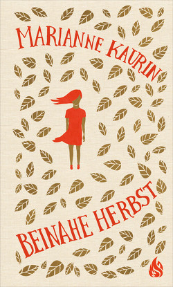 Beinahe Herbst von Kaurin,  Marianne, Mißfeldt,  Dagmar