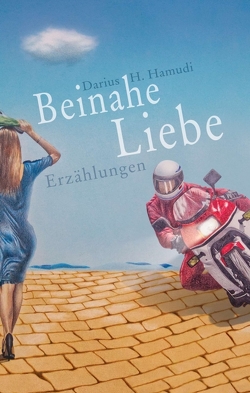 Beinahe Liebe von H. Hamudi,  Darius