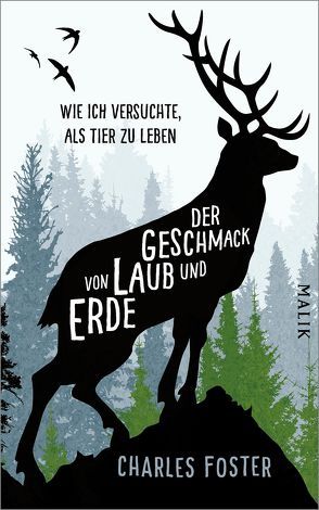 Der Geschmack von Laub und Erde von Foster,  Charles, Schermer-Rauwolf,  Gerlinde, Weiss,  Robert A