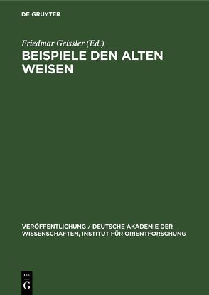 Beispiele den Alten Weisen von Geissler,  Friedmar