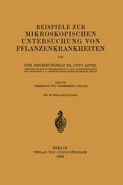 Beispiele zur mikroskopischen Untersuchung von Pflanzenkrankheiten von Appel,  Otto