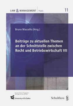 Beiträge zu aktuellen Themen an der Schnittstelle zwischen Recht und Betriebswirtschaft VII von Mascello,  Bruno