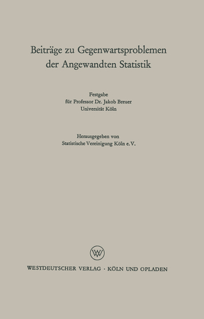 Beiträge zu Gegenwartsproblemen der Angewandten Statistik