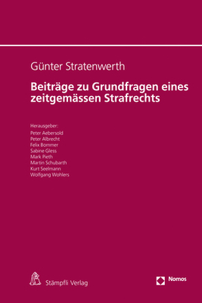 Beiträge zu Grundfragen eines zeitgemässen Strafrechts von Aebersold,  Peter, Albrecht,  Peter, Bommer,  Felix, Gless,  Sabine, Pieth,  Mark, Schubarth,  Martin, Seelmann,  Kurt, Stratenwerth,  Günter, Wohlers,  Wolfgang