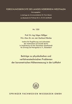 Beiträge zu physikalischen und verfahrenstechnischen Problemen der barometrischen Höhenmessung in der Luftfahrt von Rößger,  Edgar