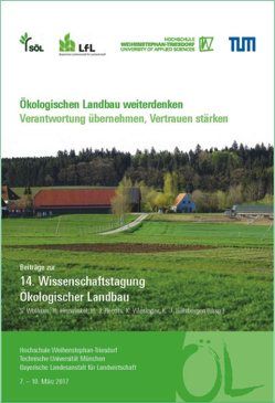 Beiträge zur 14. Wissenschaftstagung Ökologischer Landbau von Heuwinkel,  H., Hülsbergen,  K.-J., Reents,  H. J., Wiesinger,  K., Wolfrum,  S.