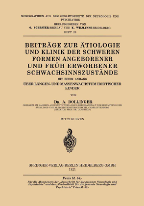 Beiträge zur Ätiologie und Klinik der Schweren Formen Angeborener und Früh Erworbener Schwachsinnszuṡtände von Dollinger,  Albert